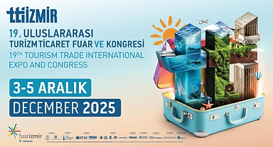 TURİZM DÜNYASI TTI İZMİR'DE BİR ARAYA GELİYOR